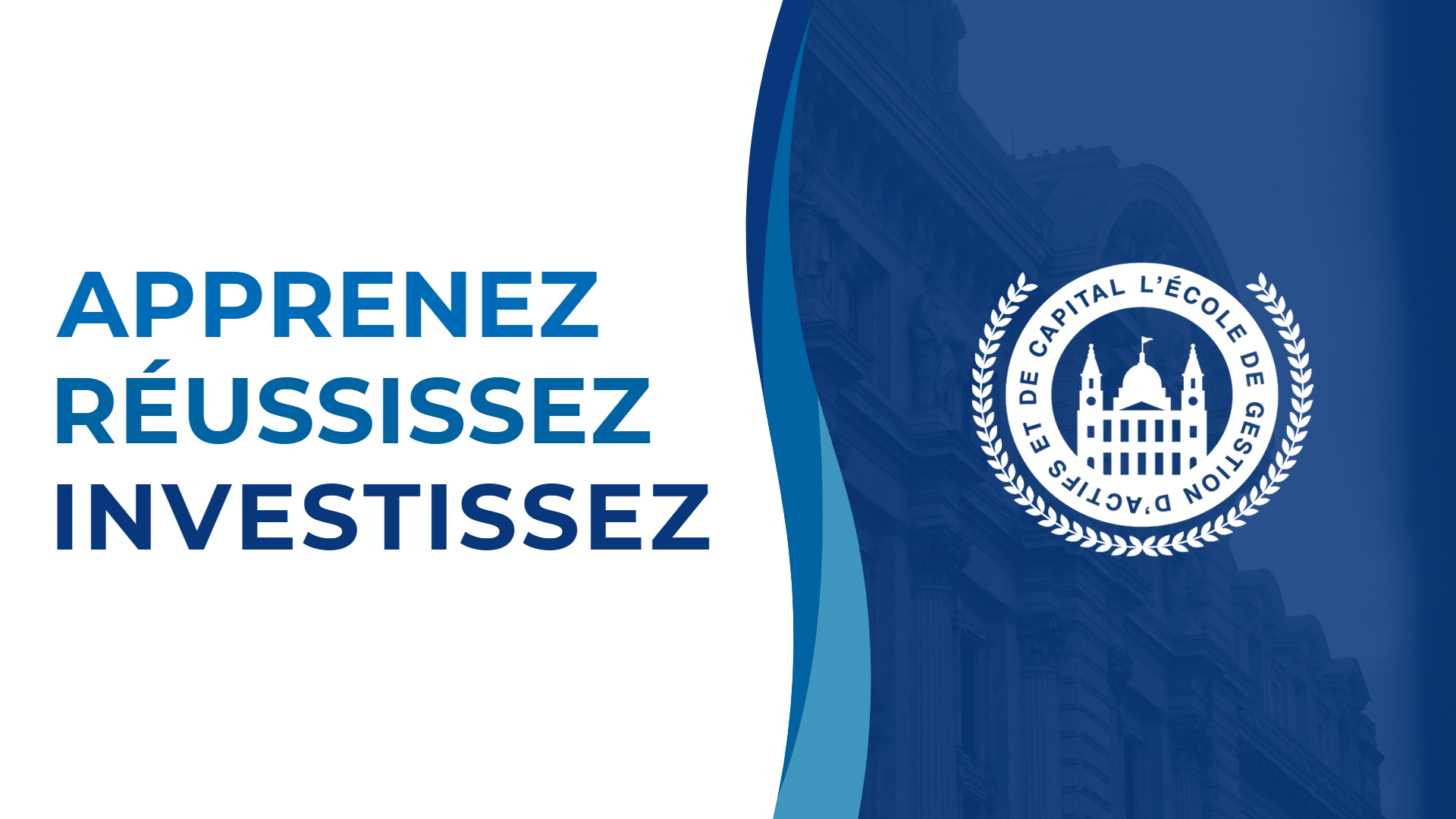 L’École de Gestion d’Actifs et de Capital